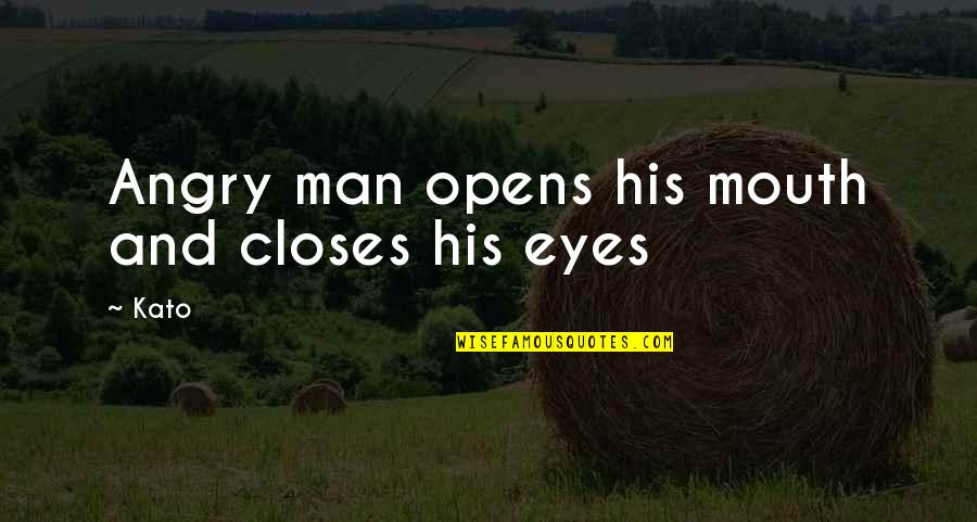 Bermuara Lirik Quotes By Kato: Angry man opens his mouth and closes his