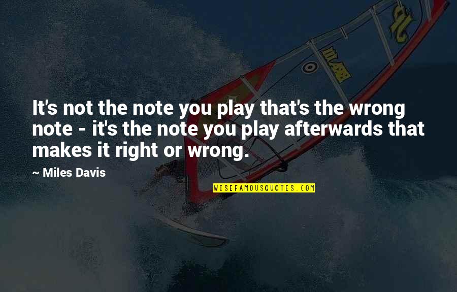 Bernafas Adalah Quotes By Miles Davis: It's not the note you play that's the Bernafas Adalah Quotes By Miles Davis: It's not the note you play that's the