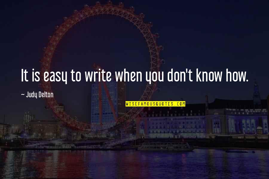 Bernaola Video Quotes By Judy Delton: It is easy to write when you don't