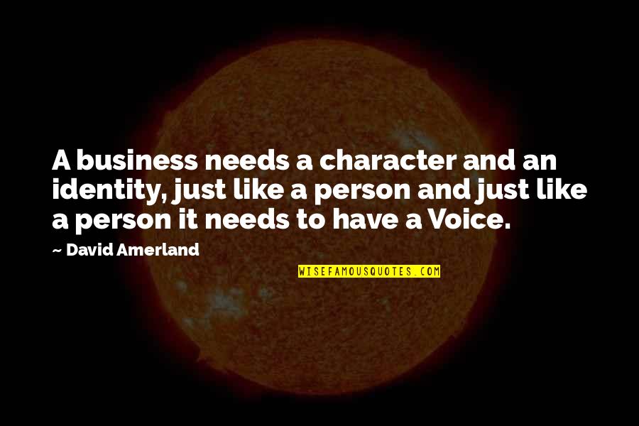 Bernard Malamud The Natural Quotes By David Amerland: A business needs a character and an identity,