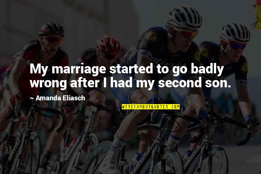 Bernardyn Film Quotes By Amanda Eliasch: My marriage started to go badly wrong after