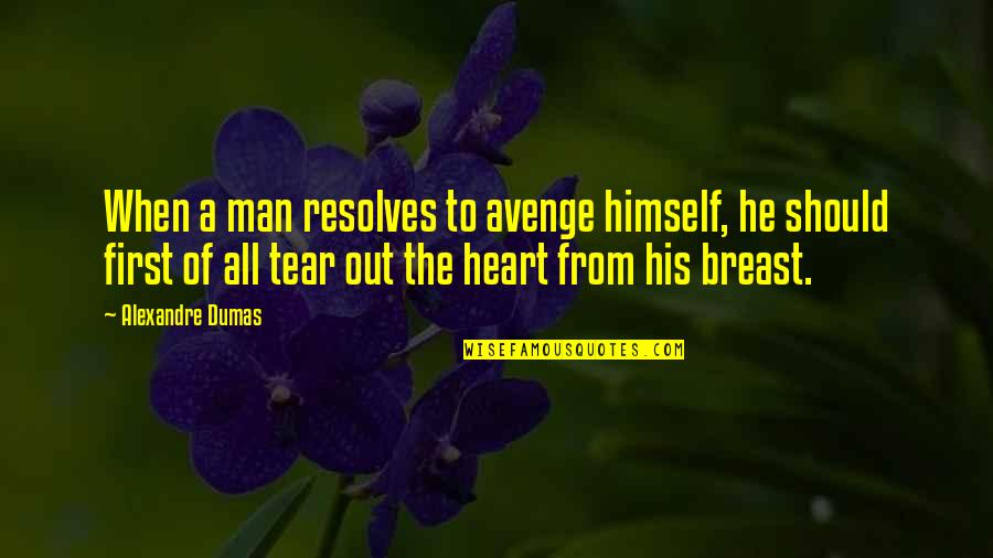 Beroemde Nederlandse Quotes By Alexandre Dumas: When a man resolves to avenge himself, he