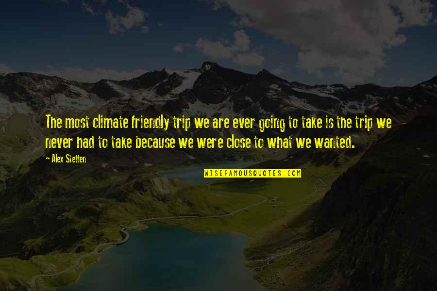 Berrier Oil Quotes By Alex Steffen: The most climate friendly trip we are ever