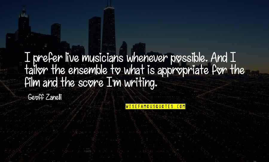 Bert Ponet Quotes By Geoff Zanelli: I prefer live musicians whenever possible. And I Bert Ponet Quotes By Geoff Zanelli: I prefer live musicians whenever possible. And I