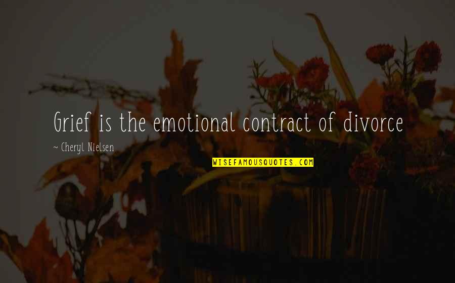 Bertillon Photographs Quotes By Cheryl Nielsen: Grief is the emotional contract of divorce Bertillon Photographs Quotes By Cheryl Nielsen: Grief is the emotional contract of divorce
