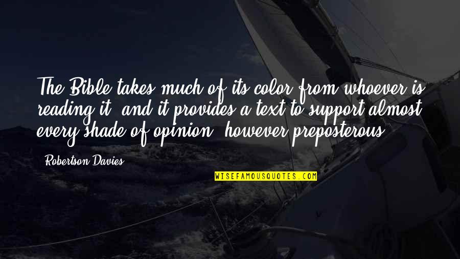 Bertocco Hip Quotes By Robertson Davies: The Bible takes much of its color from Bertocco Hip Quotes By Robertson Davies: The Bible takes much of its color from