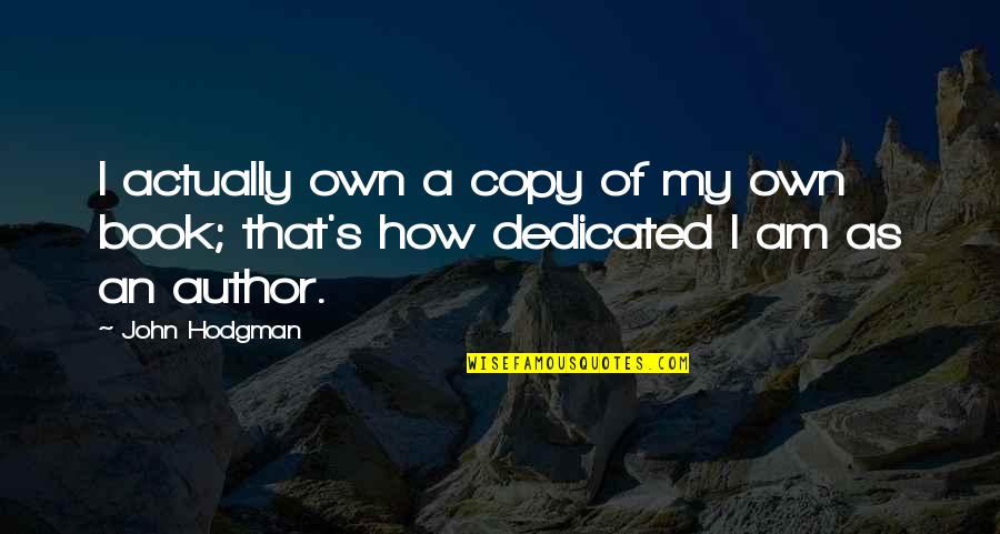 Bertrand Russell Sci S What You Know Quote Quotes By John Hodgman: I actually own a copy of my own