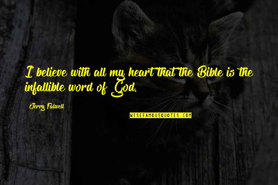Bescherelle Quotes By Jerry Falwell: I believe with all my heart that the