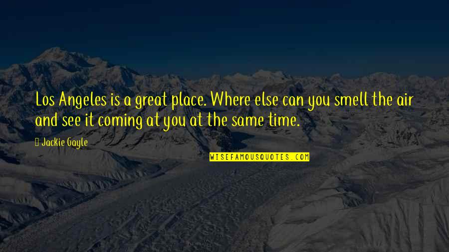 Besides Crossword Quotes By Jackie Gayle: Los Angeles is a great place. Where else Besides Crossword Quotes By Jackie Gayle: Los Angeles is a great place. Where else