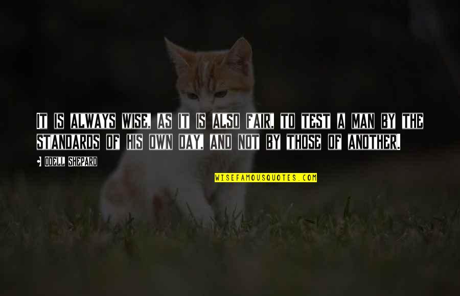 Besonderes Merkmal 8 Quotes By Odell Shepard: It is always wise, as it is also Besonderes Merkmal 8 Quotes By Odell Shepard: It is always wise, as it is also