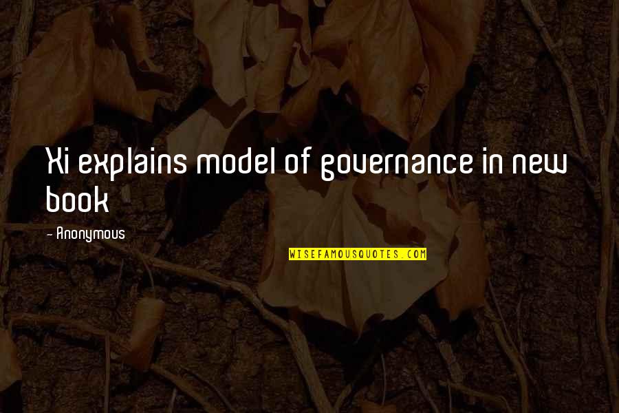 Bessone Quotes By Anonymous: Xi explains model of governance in new book Bessone Quotes By Anonymous: Xi explains model of governance in new book