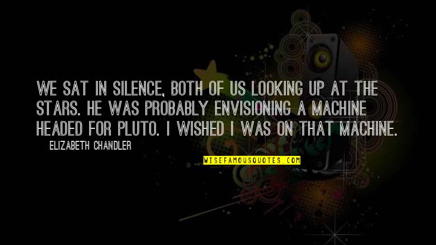 Best 18th Birthday Wishes Quotes By Elizabeth Chandler: We sat in silence, both of us looking