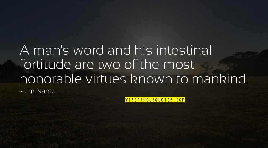 Best 3 Word Motivational Quotes By Jim Nantz: A man's word and his intestinal fortitude are