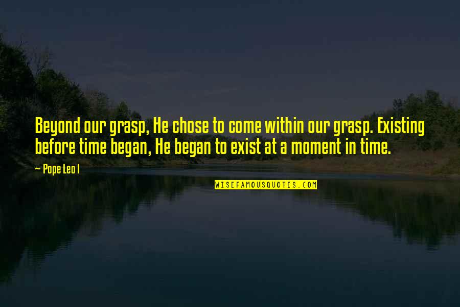 Best 50 Cent Rap Quotes By Pope Leo I: Beyond our grasp, He chose to come within Best 50 Cent Rap Quotes By Pope Leo I: Beyond our grasp, He chose to come within