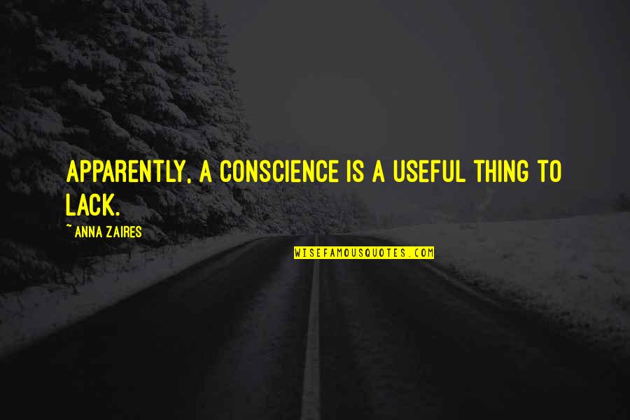 Best Abc Lost Quotes By Anna Zaires: Apparently, a conscience is a useful thing to Best Abc Lost Quotes By Anna Zaires: Apparently, a conscience is a useful thing to