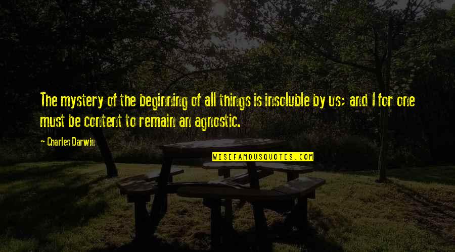 Best Agnostic Quotes By Charles Darwin: The mystery of the beginning of all things
