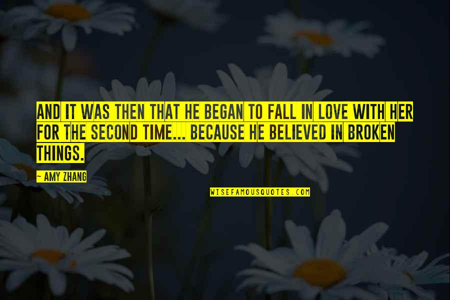 Best All Time Love Quotes By Amy Zhang: And it was then that he began to