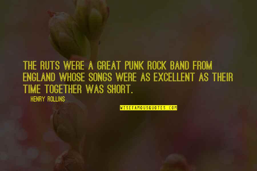 Best All Time Short Quotes By Henry Rollins: The Ruts were a great punk rock band