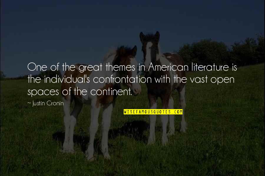 Best American Literature Quotes By Justin Cronin: One of the great themes in American literature