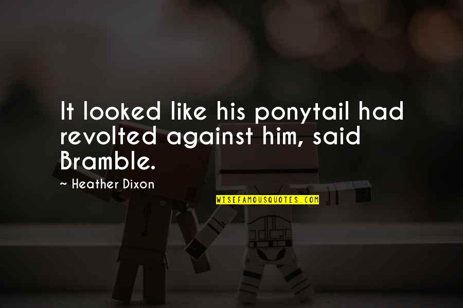 Best Anti Valentines Day Quotes By Heather Dixon: It looked like his ponytail had revolted against