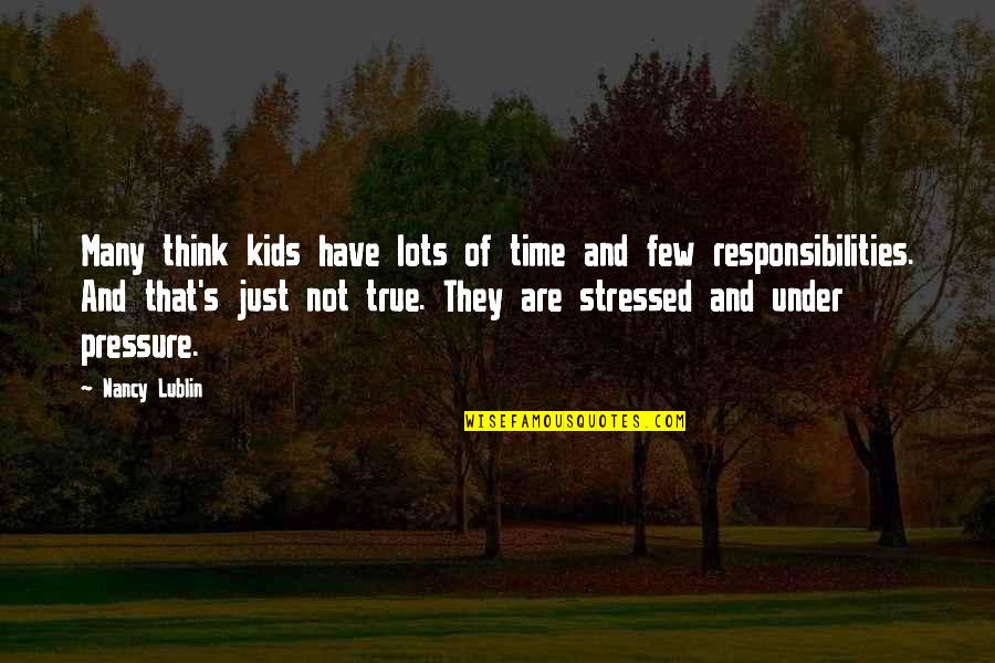 Best Apps For Business Quotes By Nancy Lublin: Many think kids have lots of time and