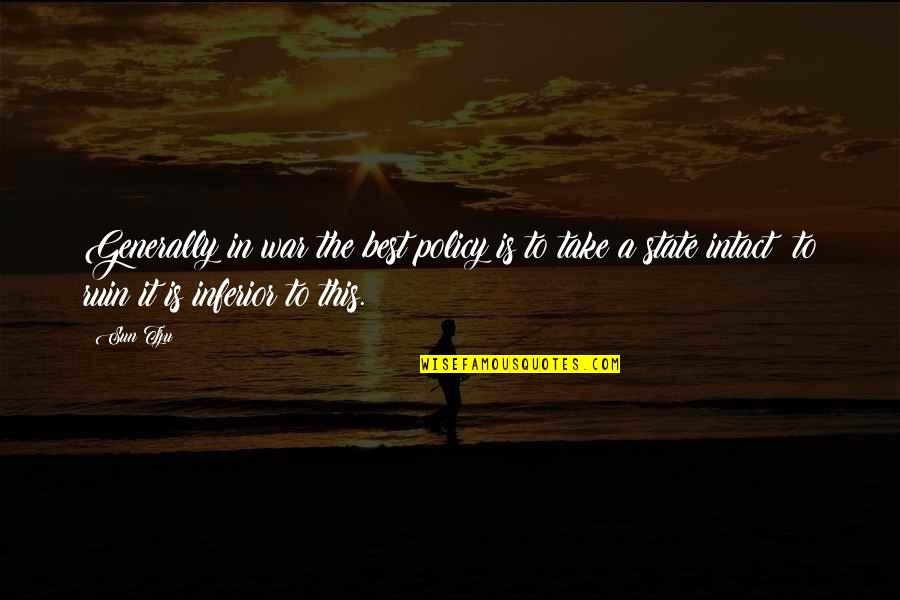 Best Art Quotes By Sun Tzu: Generally in war the best policy is to Best Art Quotes By Sun Tzu: Generally in war the best policy is to