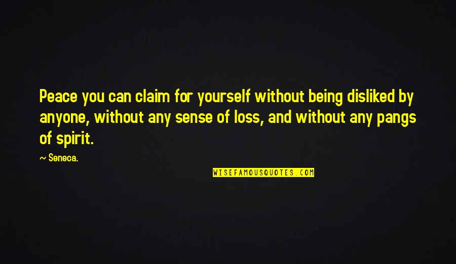 Best Being At Peace Quotes By Seneca.: Peace you can claim for yourself without being Best Being At Peace Quotes By Seneca.: Peace you can claim for yourself without being