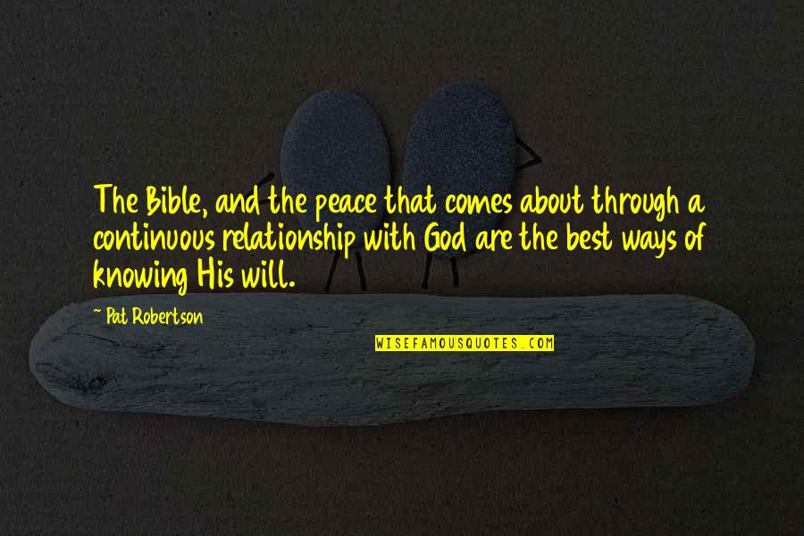 Best Bible Peace Quotes By Pat Robertson: The Bible, and the peace that comes about