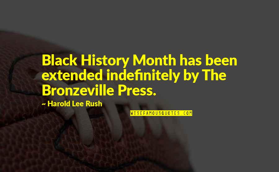 Best Black History Quotes By Harold Lee Rush: Black History Month has been extended indefinitely by