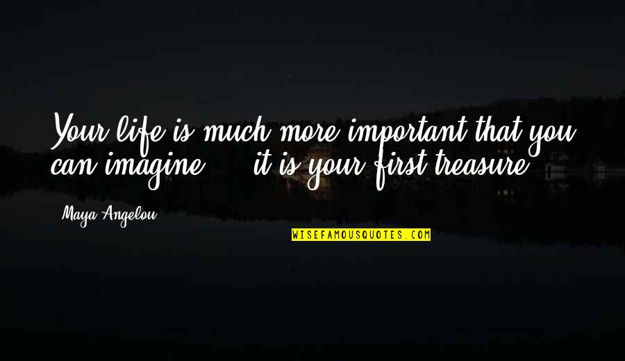 Best Black Ops 2 Quotes By Maya Angelou: Your life is much more important that you