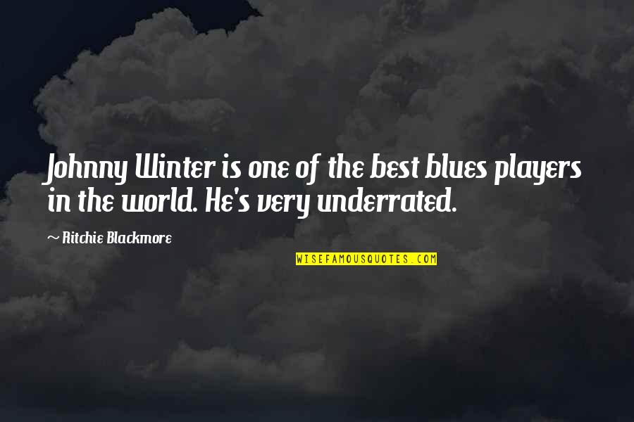 Best Blues Quotes By Ritchie Blackmore: Johnny Winter is one of the best blues