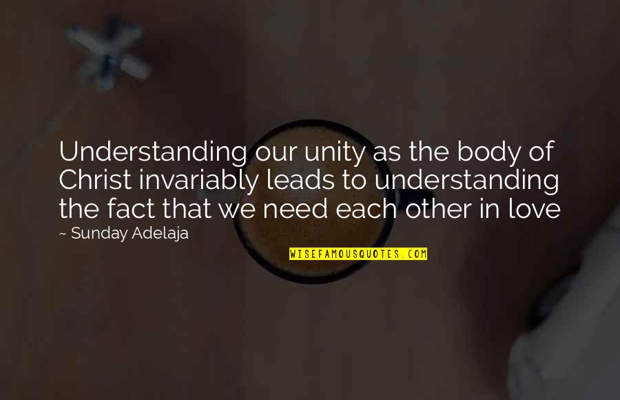 Best Body Love Quotes By Sunday Adelaja: Understanding our unity as the body of Christ