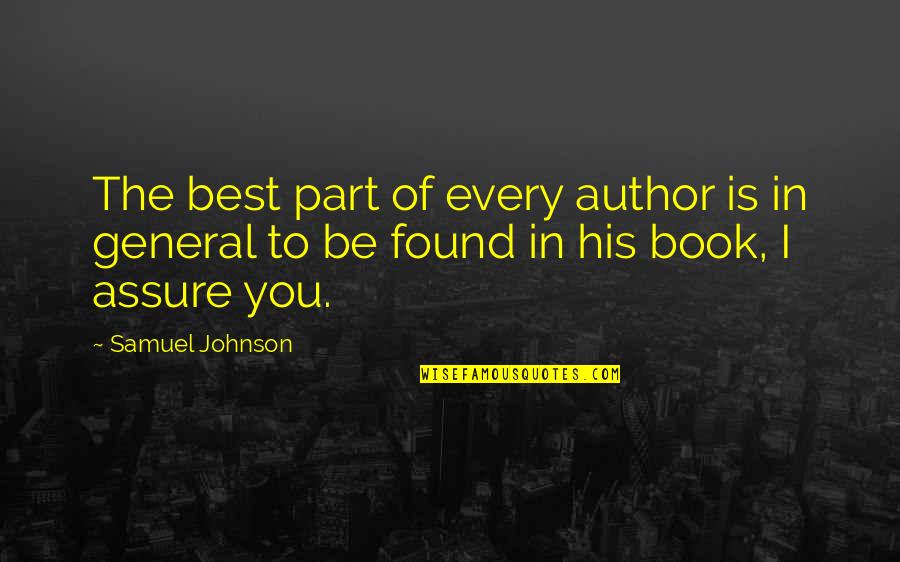Best Book Author Quotes By Samuel Johnson: The best part of every author is in