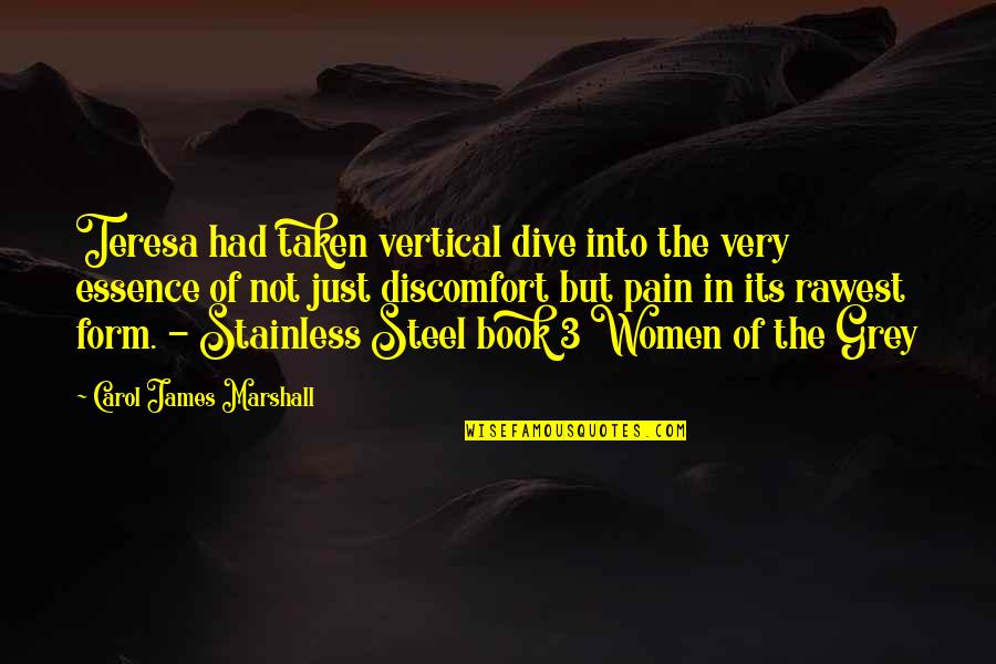 Best Book Of James Quotes By Carol James Marshall: Teresa had taken vertical dive into the very