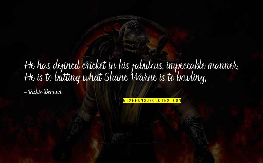 Best Bowling Quotes By Richie Benaud: He has defined cricket in his fabulous, impeccable Best Bowling Quotes By Richie Benaud: He has defined cricket in his fabulous, impeccable