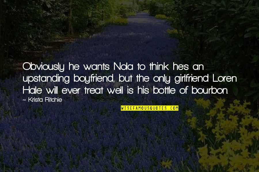 Best Boyfriend Girlfriend Quotes By Krista Ritchie: Obviously he wants Nola to think he's an