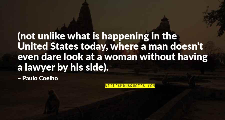 Best Brunei Quotes By Paulo Coelho: (not unlike what is happening in the United