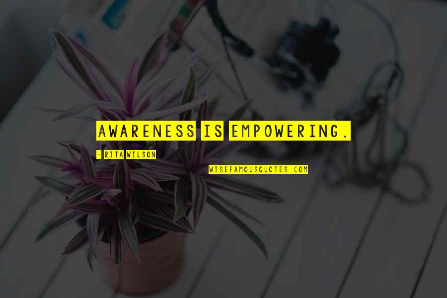 Best Buddy Garrity Quotes By Rita Wilson: Awareness is empowering.