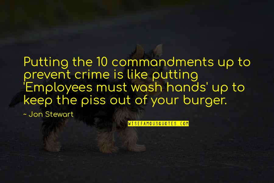 Best Burger Quotes By Jon Stewart: Putting the 10 commandments up to prevent crime