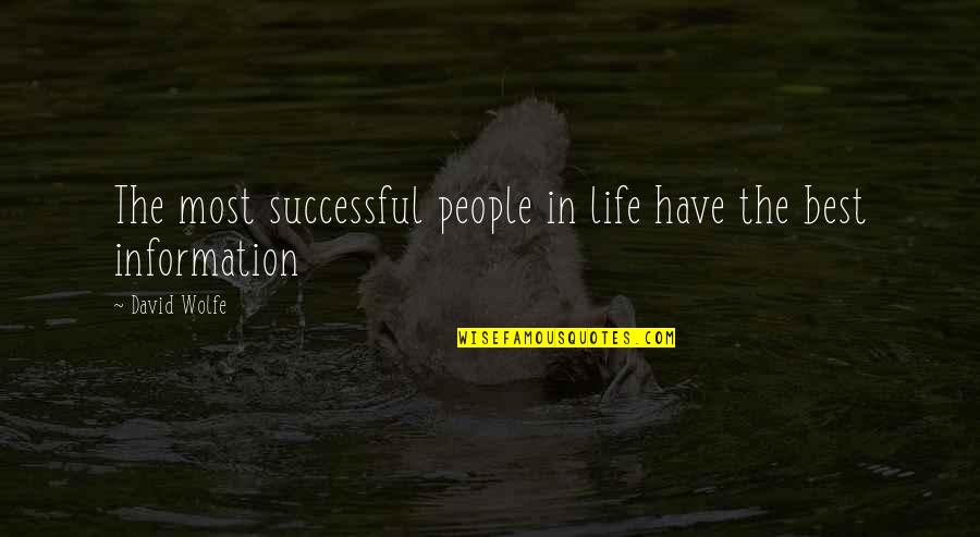 Best Business Quotes By David Wolfe: The most successful people in life have the