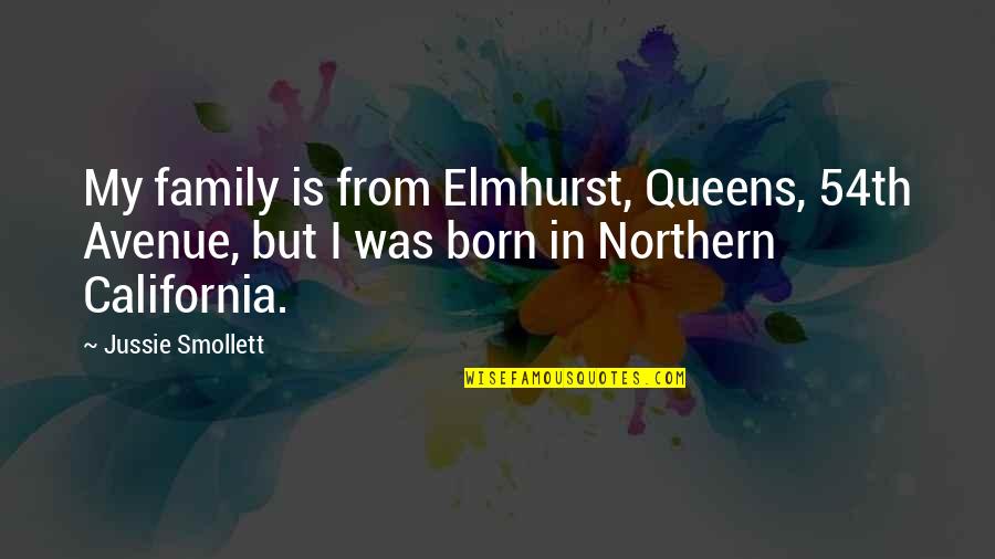 Best California Quotes By Jussie Smollett: My family is from Elmhurst, Queens, 54th Avenue,