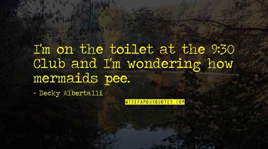 Best Casey Donahew Quotes By Becky Albertalli: I'm on the toilet at the 9:30 Club Best Casey Donahew Quotes By Becky Albertalli: I'm on the toilet at the 9:30 Club