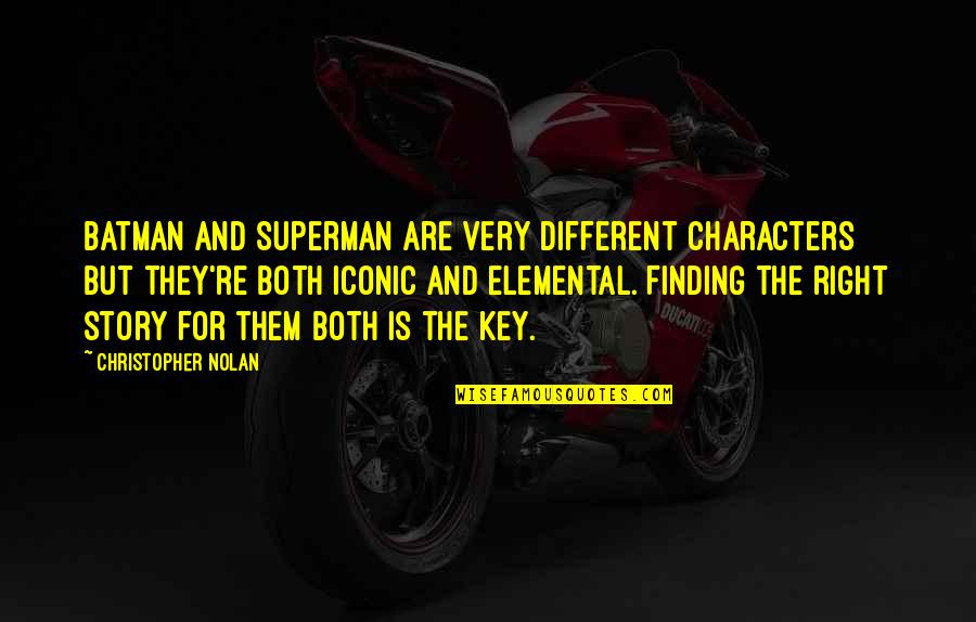 Best Christopher Nolan Batman Quotes By Christopher Nolan: Batman and Superman are very different characters but