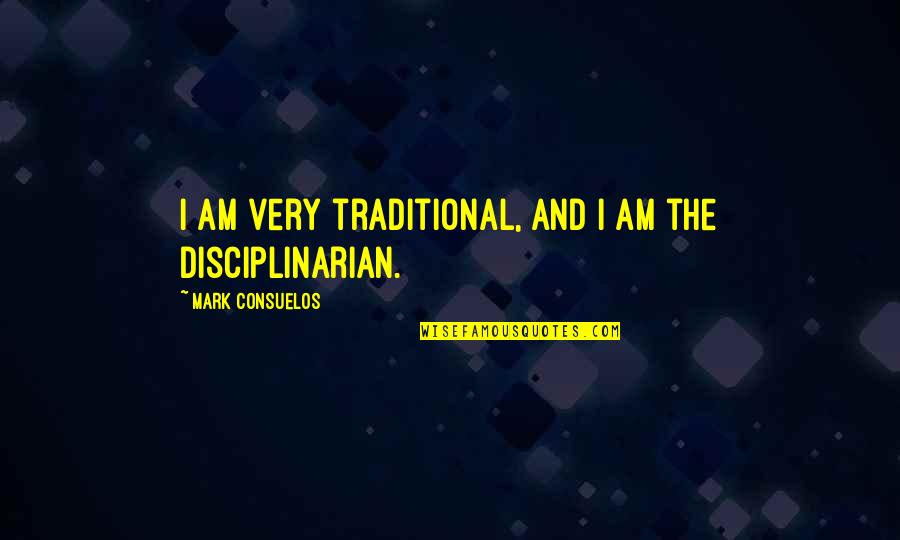 Best Chuck Bass Quotes By Mark Consuelos: I am very traditional, and I am the