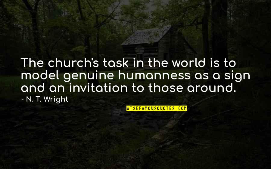 Best Church Sign Quotes By N. T. Wright: The church's task in the world is to