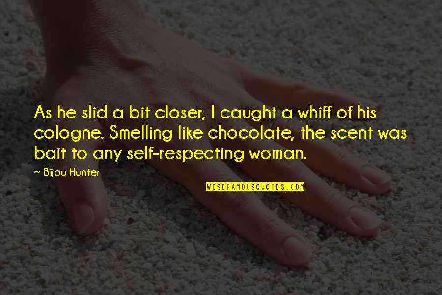 Best Cologne Quotes By Bijou Hunter: As he slid a bit closer, I caught Best Cologne Quotes By Bijou Hunter: As he slid a bit closer, I caught