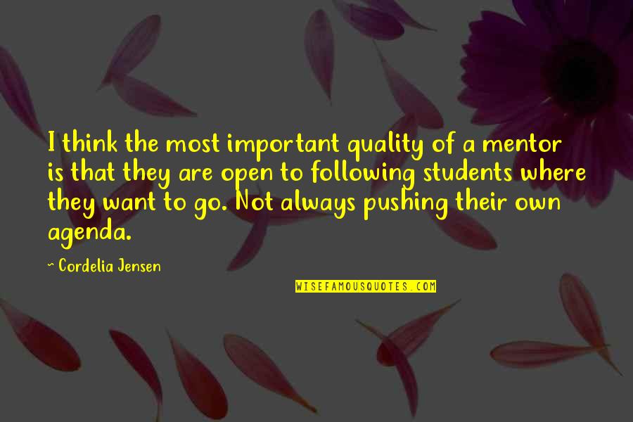 Best Cordelia Quotes By Cordelia Jensen: I think the most important quality of a