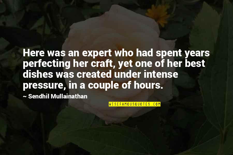 Best Couple Of Quotes By Sendhil Mullainathan: Here was an expert who had spent years