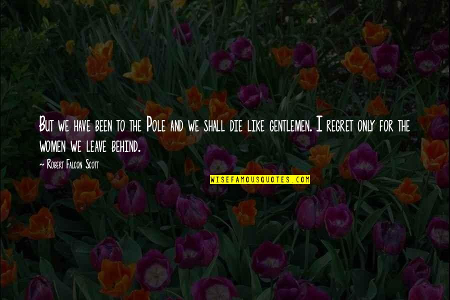 Best Cypress Hill Quotes By Robert Falcon Scott: But we have been to the Pole and Best Cypress Hill Quotes By Robert Falcon Scott: But we have been to the Pole and
