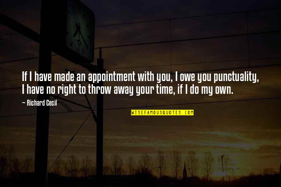 Best Daniel Day Lewis Movie Quotes By Richard Cecil: If I have made an appointment with you, Best Daniel Day Lewis Movie Quotes By Richard Cecil: If I have made an appointment with you,